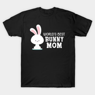 Bunny Mom - World's Bunny Mom T-Shirt